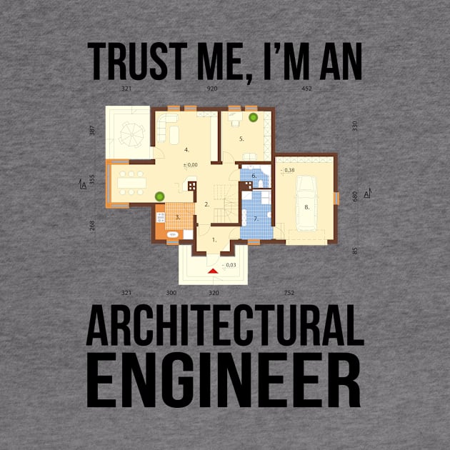 Trust me, I'm an architectural engineer by cypryanus